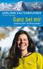 Gerlinde Kaltenbrunner: Ganz bei mir, Buch