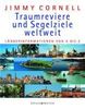Jimmy Cornell: Traumreviere und Segelziele weltweit, Buch