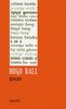 Hugo Ball: Sämtliche Werke und Briefe 01. Gedichte, Buch