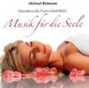 Michael Reimann: Musik für die Seele, CD
