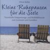 Oliver Keller: Kleine Ruhepausen für die Seele, 1 Audio-CD, CD