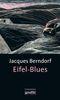 Berndorf, Jacques   :Berndorf, J: Eifel-Blues - HINWEIS: Preisreduziertes Mängelexemplar!, Buch