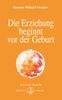 Omraam M. Aivanhov: Die Erziehung beginnt vor der Geburt, Buch