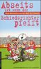 Abseits ist, wenn der Schiedsrichter pfeift, Buch