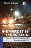 Oliver Birkner: Ihr werdet es schon sehn, eBook