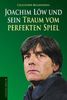 Christoph Bausenwein: Joachim Löw und sein Traum vom perfekten Spiel, Buch