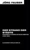 Jörg Fauser: Der Strand der Städte, Buch