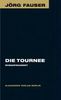 Jörg Fauser: Die Tournee, Buch