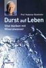 Hademar Bankhofer: Durst auf Leben, Buch