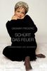 Dagmar Frederic: Schürt das Feuer, Buch