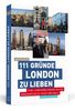 Gerhard Elfers: 111 Gründe, London zu lieben, Buch