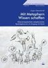 Jürgen Oberschmidt: Mit Metaphern Wissen schaffen, Buch