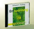 Erhard F. Freitag: Entspannung. CD, CD