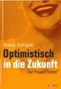 Antony Fedrigotti: Optimistisch in die Zukunft, Buch