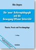 Eiko Jürgens: Die ' neue' Reformpädagogik und die Bewegung Offener Unterricht, Buch