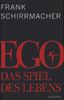 Frank Schirrmacher: Ego, Buch