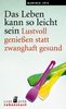 Manfred Lütz: Das Leben kann so leicht sein, Buch