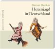Rainer Decker: Hexenjagd in Deutschland, CD
