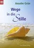 Anselm Grün: Wege in die Stille, Buch