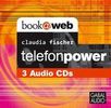 Claudia Fischer: telefonpower. Hörbuch, 3 CDs