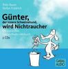 Thilo Baum: Günter, der innere Schweinehund, wird Nichtraucher, 2 CDs