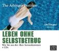 Leben ohne Selbstbetrug, 4 CDs