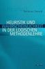 Temilo van Zantwijk: Heuristik und Wahrscheinlichkeit in der logischen Methodenlehre, Buch