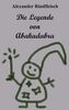 Alexander Rindfleisch: Die Legende von Abakadabra, Buch