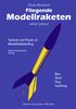 Oliver Missbach: Fliegende Modellraketen, selbst gebaut, Buch