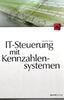 Martin Kütz: IT-Steuerung mit Kennzahlensystemen, Buch