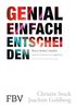Christin Stock: Genial einfach entscheiden, Buch