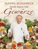 Alfons Schuhbeck: Meine Küche der Gewürze, Buch
