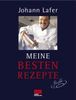Johann Lafer: Meine besten Rezepte, Buch