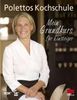 Cornelia Poletto: Polettos Kochschule, Buch