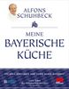 Alfons Schuhbeck: Meine bayerische Küche, Buch