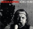 Jörg Hube: Herzkasperl, 2 Audio-CDs, CD