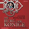 Oliver Pötzsch: Die Burg der Könige, 8 CDs