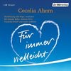 Cecelia Ahern: Für immer vielleicht. Sonderausgabe. 2 CDs, CD