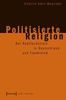 Schirin Amir-Moazami: Politisierte Religion, Buch
