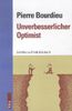 Pierre Bourdieu: Unverbesserlicher Optimist, Buch