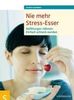 Astrid Schobert: Nie mehr Stress-Esser, Buch