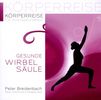 Peter Breidenbach: Körperreise für Ihre Gesundheit - Gesunde Wirbelsäule, CD