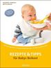 Ingeborg Hanreich: Rezepte und Tipps für Babys Beikost, Buch