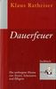 Klaus Ratheiser: Dauerfeuer, Buch
