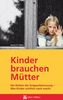 Hanne K. Götze: Kinder brauchen Mütter, Buch