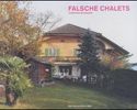 Christian Schwager: Falsche Chalets, Buch