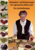 Eva Aschenbrenner: Schmankerl- und Kräuterrezepte der vegetarischen Küche nach Eva Aschenbrenner, Buch