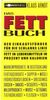 Klaus Arndt: Das Fettbuch, Buch