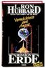 L. Ron Hubbard: Mission Erde 05. Vermächtnis aus Angst, Buch