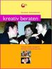 Wien Arbeitsgemeinschaft für Gruppenberatung: Kreativ beraten, Buch